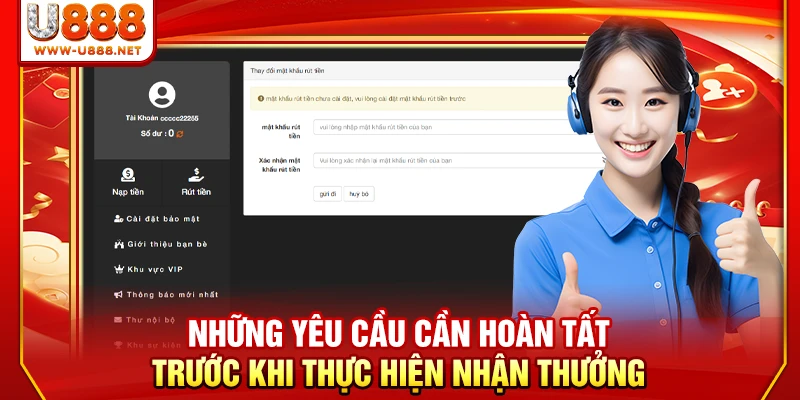 Những yêu cầu cần hoàn tất trước khi thực hiện nhận thưởng